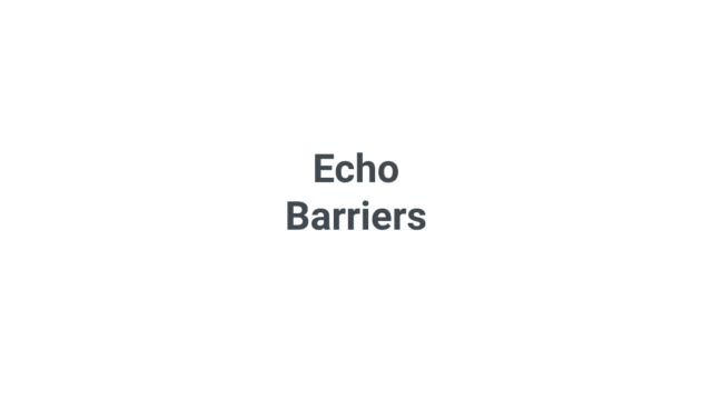 Echo Barriers