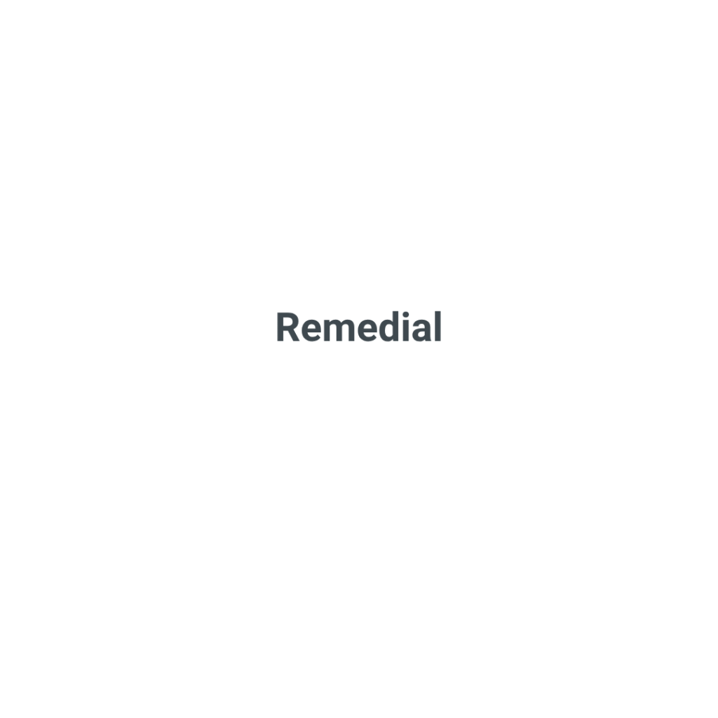 Remedial