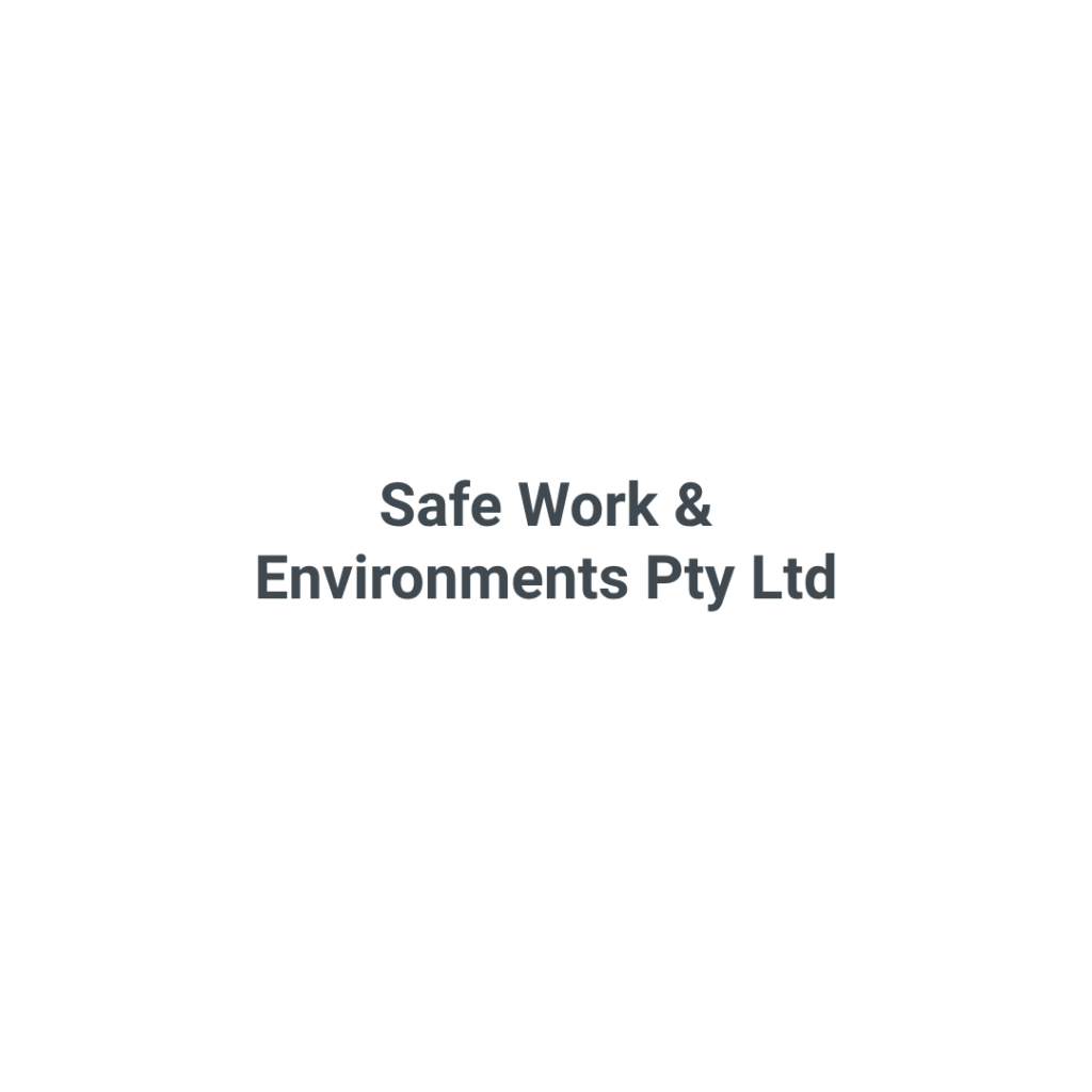 Safe Work & Environments